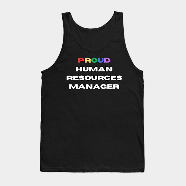 Proud HR manager Tank Top by Transcendence Tees